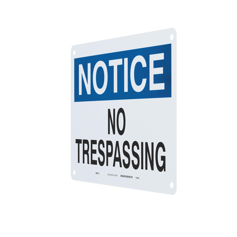 Brady 10 in. x 14 in. Aluminum Notice No Trespassing Sign 40728 - The ...