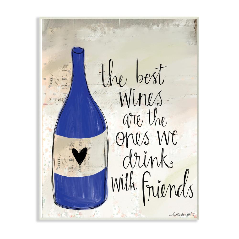 The Stupell Home Decor Collection 10 In X 15 In Best Wines Are