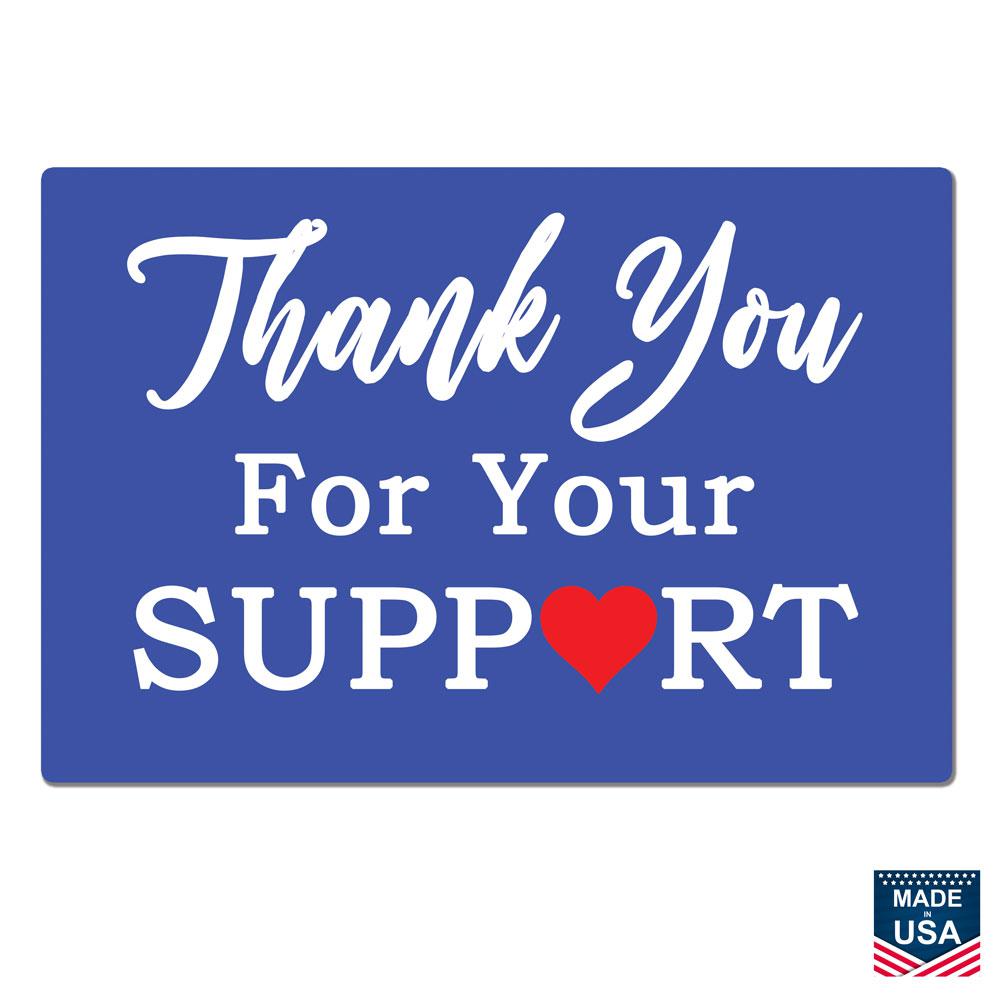 Lynch Sign 10 in. x 14 in. Thank You For Your Support Sign, Printed on ...