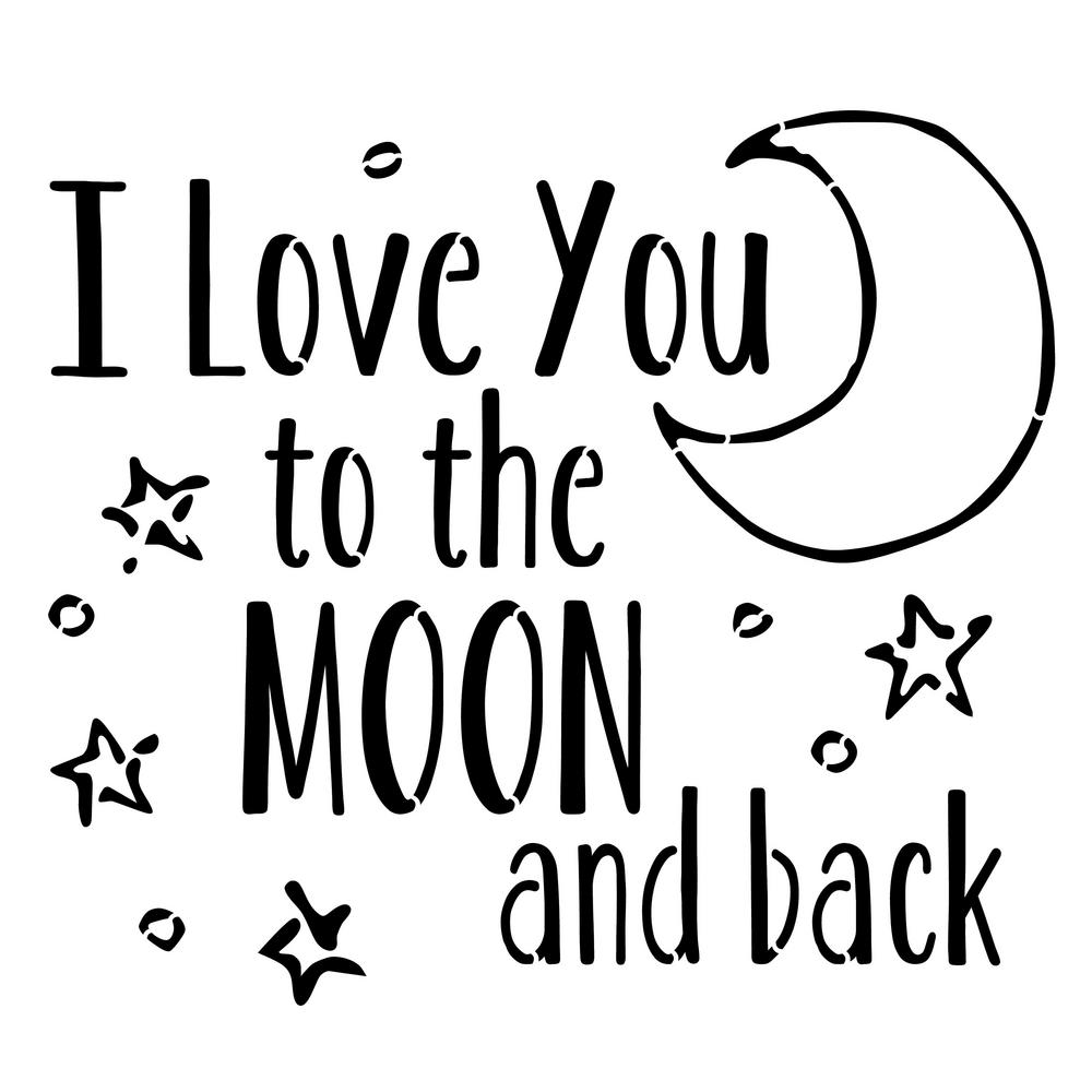 Love You To The Moon Amd Back Stencil