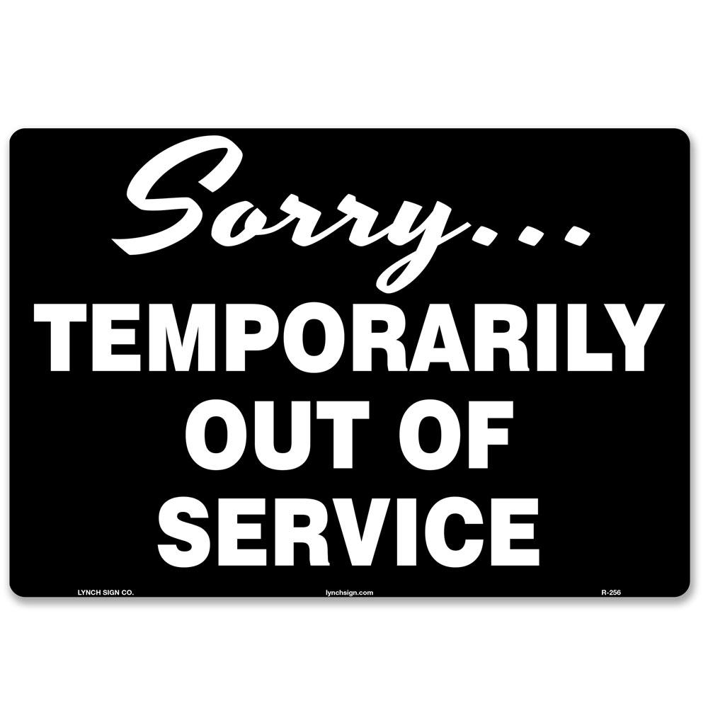 Lynch Sign 10 in. x 7 in. Out Of Service Sign Printed on More Durable