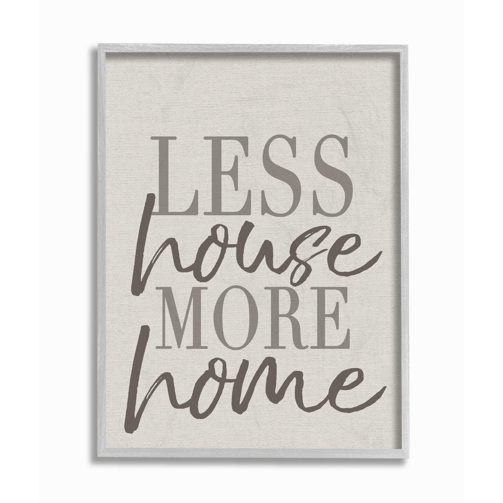The Stupell Home Decor Collection 16 In X 20 In Less House More