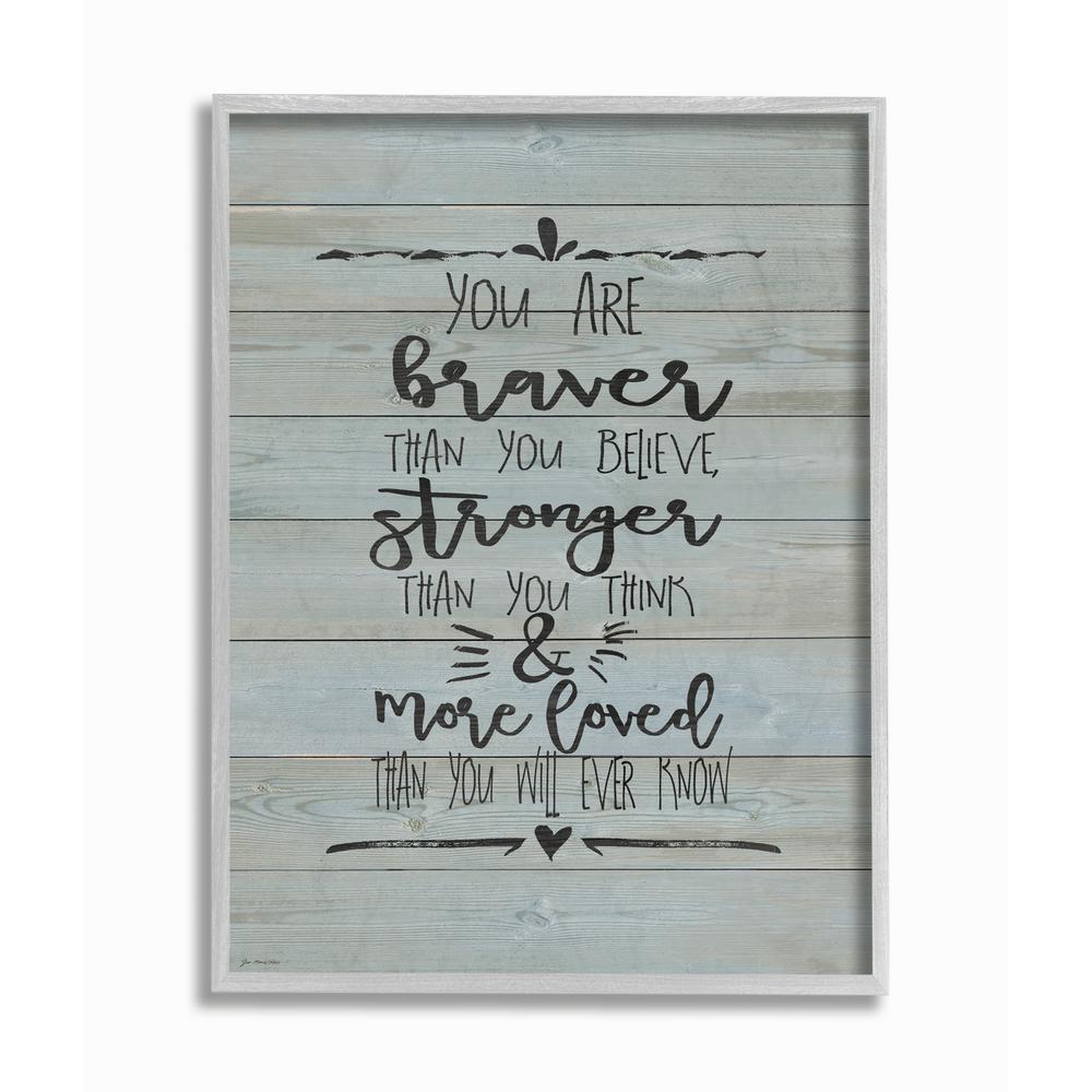 The Stupell Home Decor Collection - 11 in. x 14 in. "You Are Braver Stronger and More Loved" by Jo Moulton Framed Wall Art