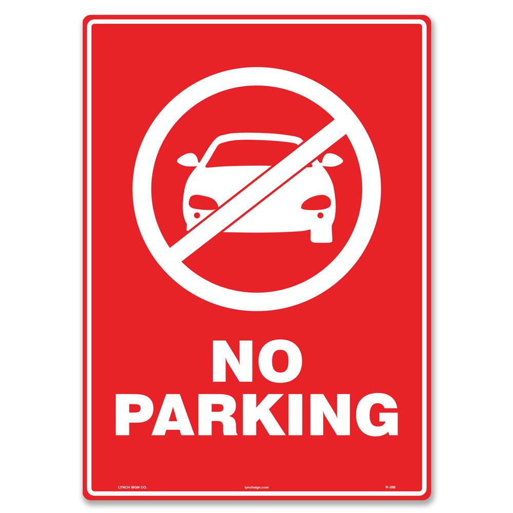 Lynch Sign 10 In X 14 In No Parking Sign Printed On More Durable Longer Lasting Thicker Styrene Plastic R 268 The Home Depot