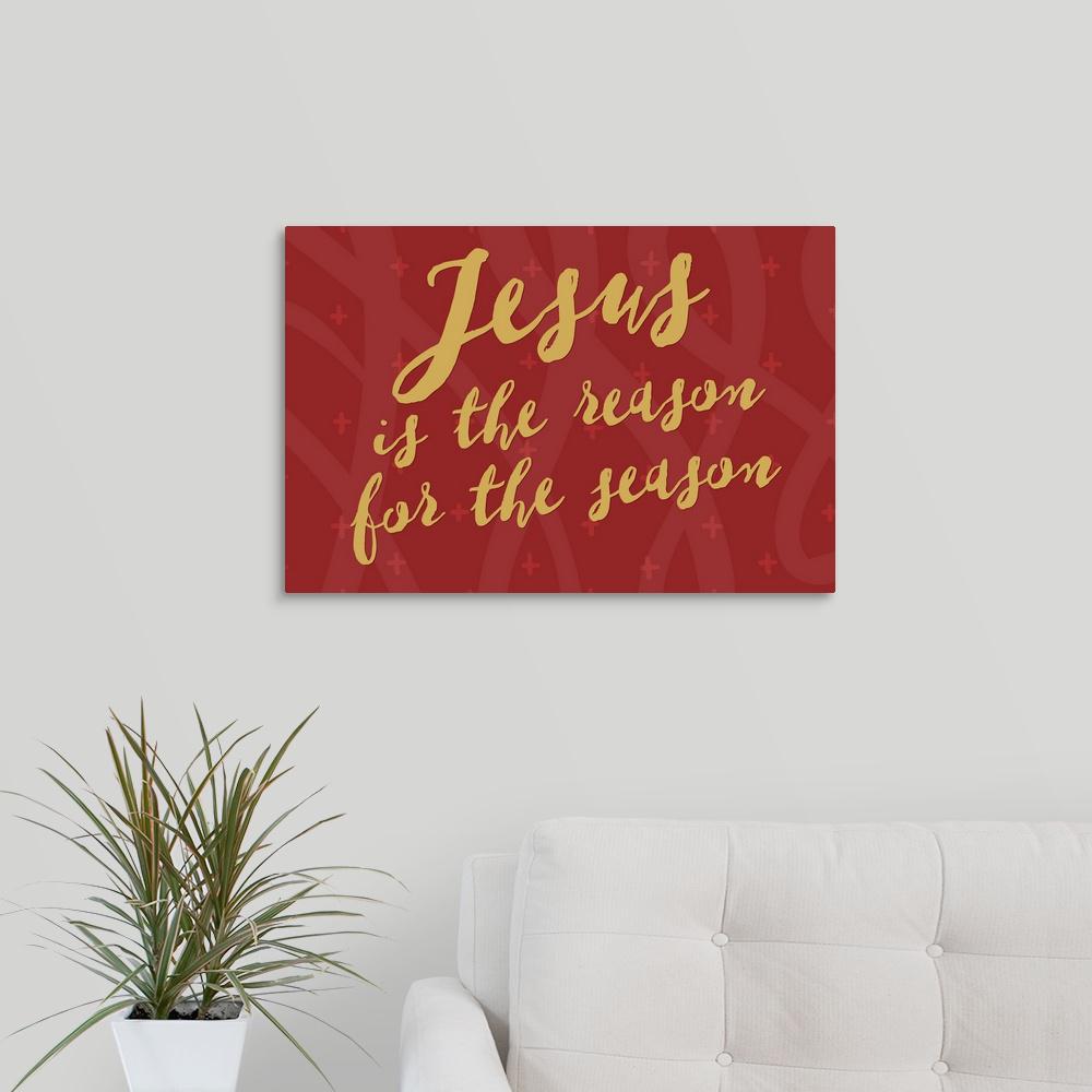 Greatbigcanvas Jesus Is The Reason For The Season Gold On Red By Inner Circle Canvas Wall Art 2452639 24 24x16 The Home Depot