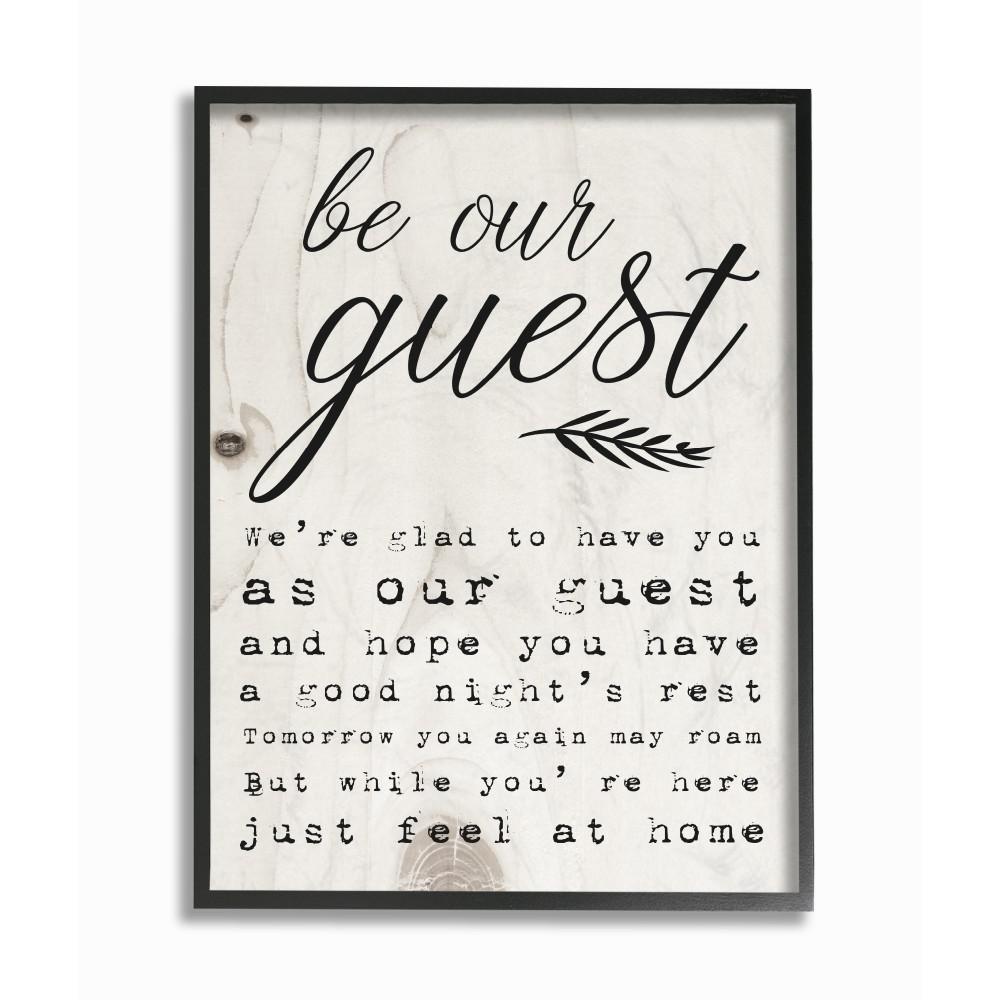 Stupell Industries 16 In X In Be Our Guest Poem Cursive By Daphne Polselli Framed Wall Art Fwp 169 Fr 16x The Home Depot