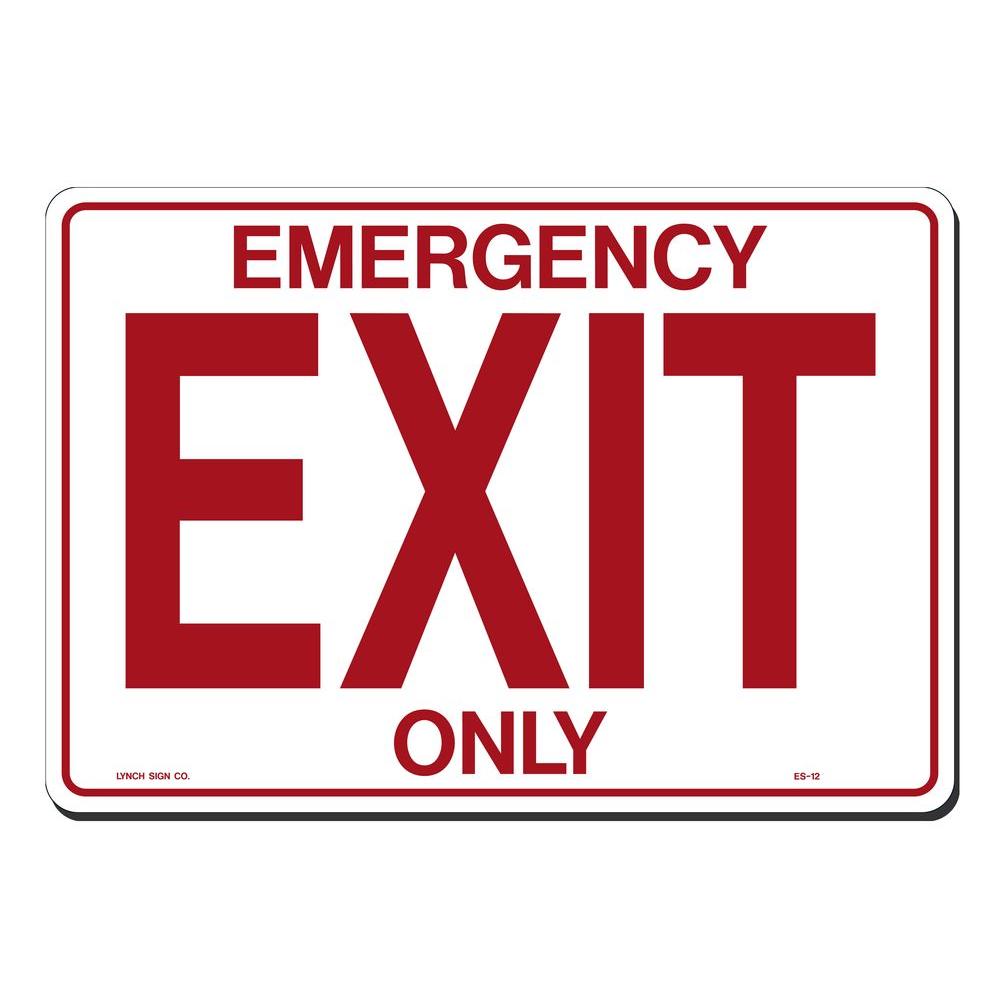 Lynch Sign 14 In X 10 In Emergency Exit Only Sign Printed On More Durable Thicker Longer Lasting Styrene Plastic Es 12 The Home Depot
