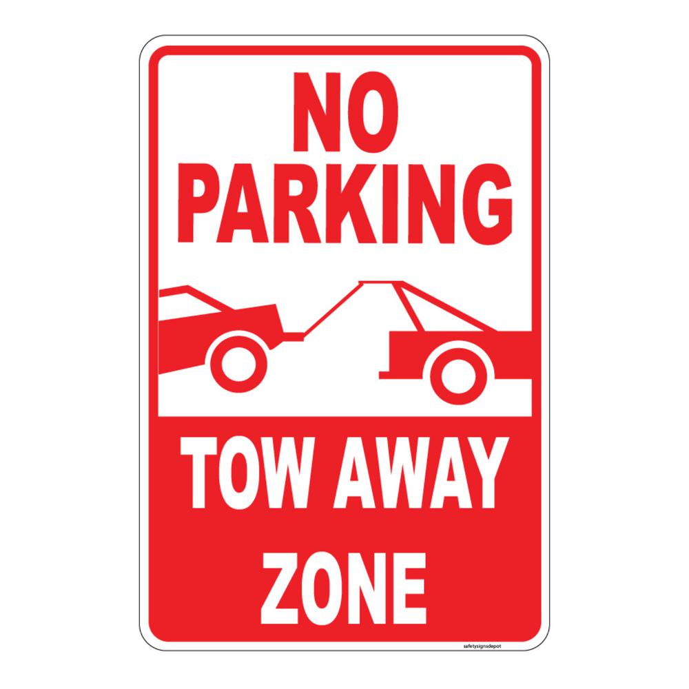 8 In X 12 In Plastic No Parking Tow Away Zone Sign Pse 0060 The Home Depot