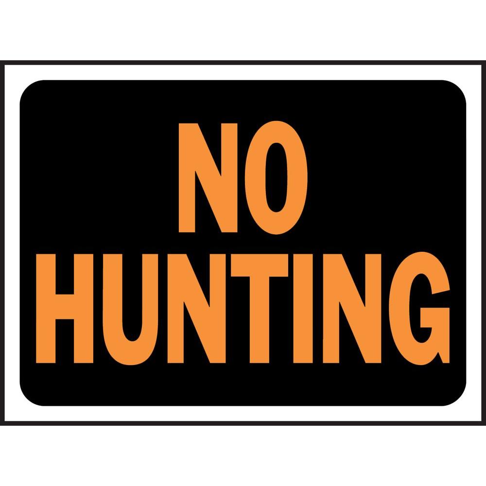 HYKO 9 in.x 12 in.Plastic No Hunting Sign3021 The Home Depot