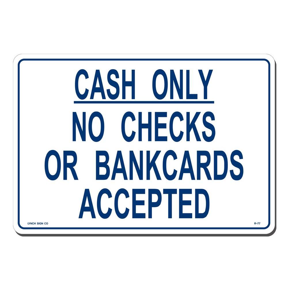 Lynch Sign 14 in. x 10 in. Cash Only Sign Printed on More Durable