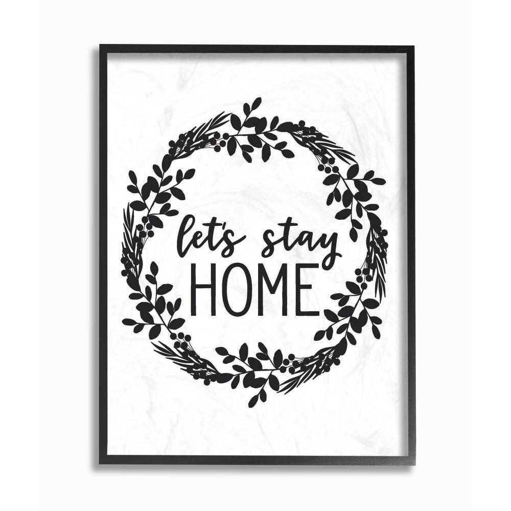 The Stupell Home Decor Collection 16 In X 20 In Let S Stay Home