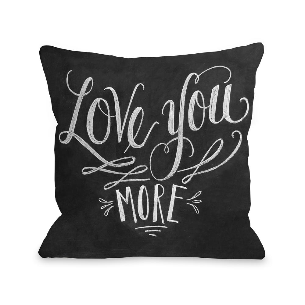 Love You More 16 In X 16 In Decorative Pillow 73394PL16 The