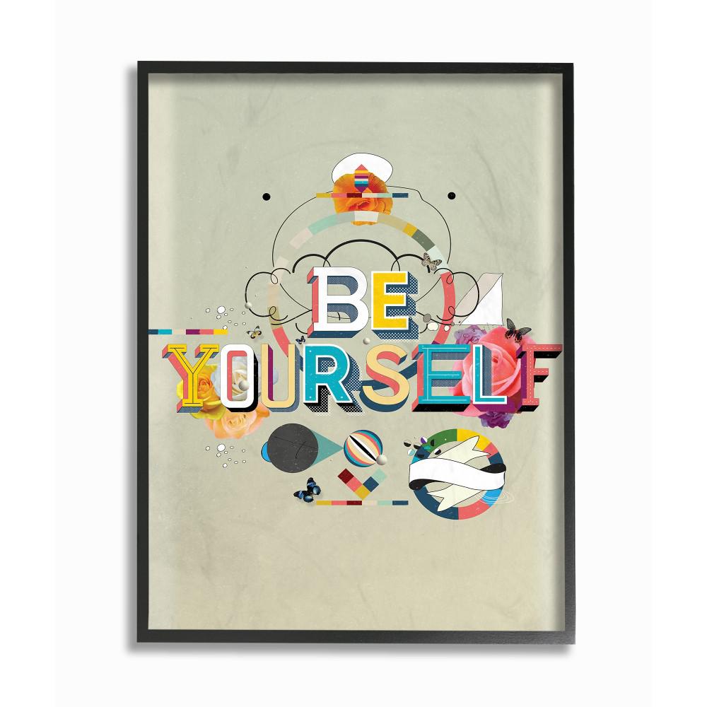 The Stupell Home Decor Collection 16 In X 20 In Be Yourself