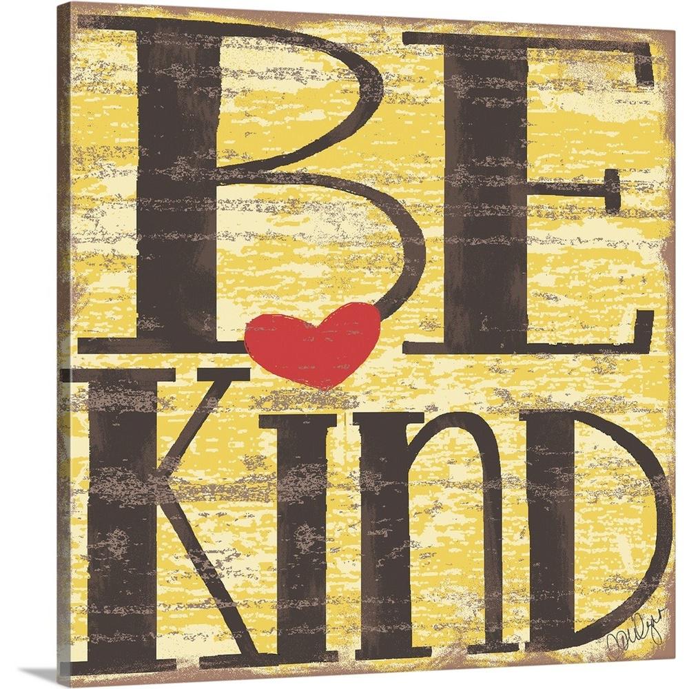 Greatbigcanvas Be Kind By Lorilynn Simms Canvas Wall Art 2379344 24 24x24 The Home Depot