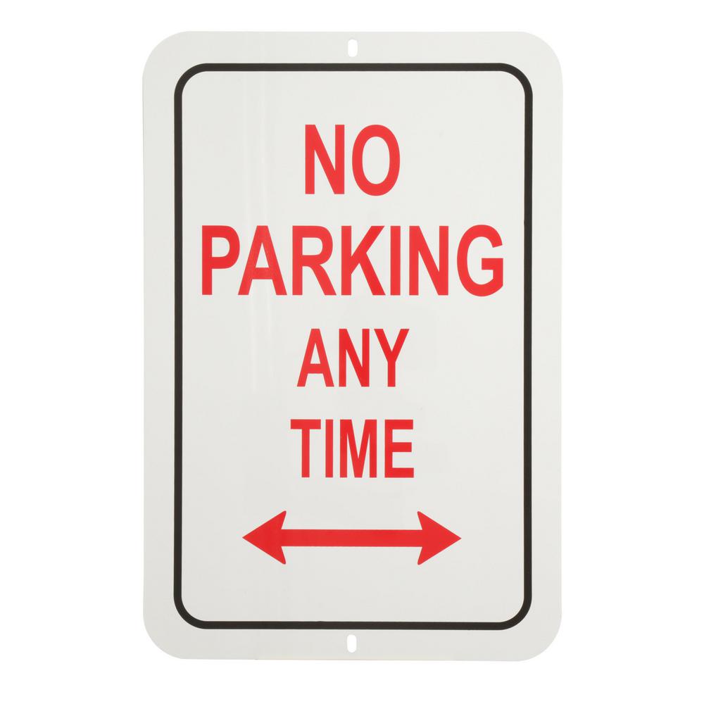 Everbilt 18 In X 12 In Aluminum No Parking Any Time Sign The Home Depot