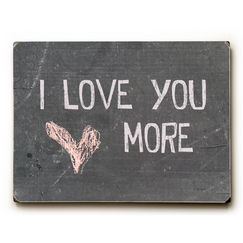 Artehouse 9 In X 12 In I Love You More By Lisa Weedn Solid