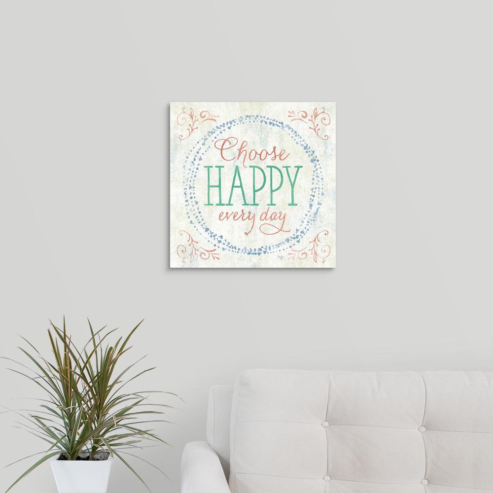 Great Canvas Choose Hy By Mollie B Wall Art Great Canvas Choose Hy By Mollie B Wall Art