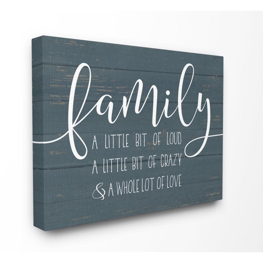 Stupell Industries 16 In X 20 In Family Loud Crazy Love By Lettered And Lined Printed Canvas Wall Art Rwp 117 Cn 16x20 The Home Depot
