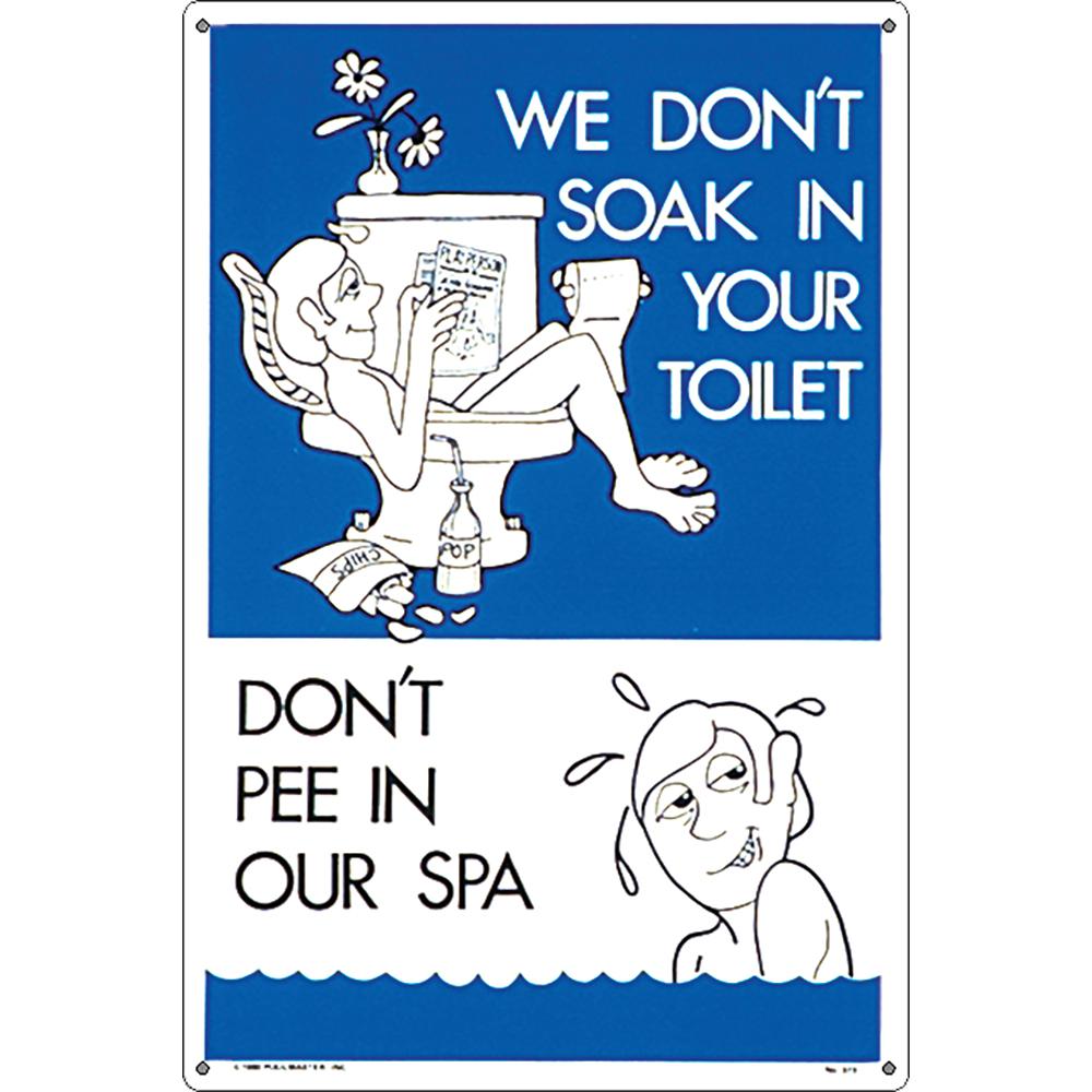 Pool Master "Don't Pee in Our Spa" Funny Residential Spa Sign 18" - Blue/White