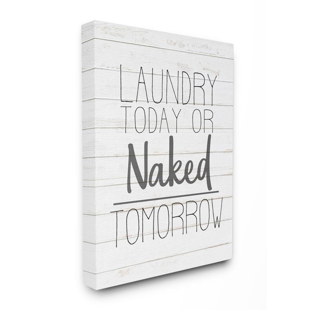 Laundry Today or Naked Tomorrow Laundry Canvas Wall Art