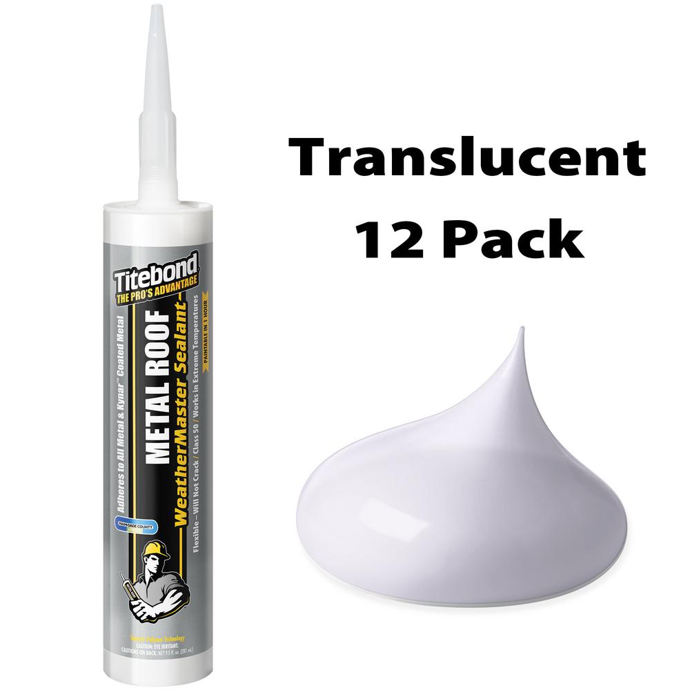 Titebond 10.1 Oz. Metal Roof Translucent Sealant (12 Pack)-61111 - The ...