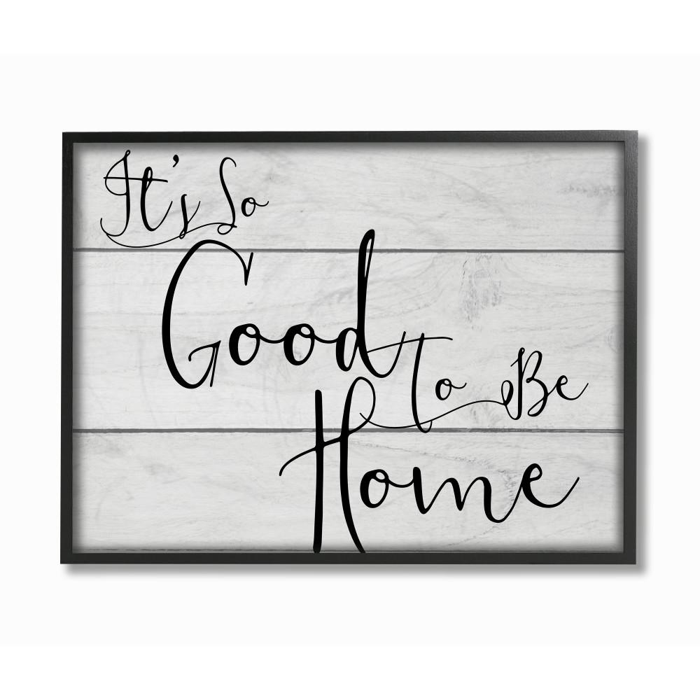 The Stupell Home Decor Collection 11 In X 14 In It S So Good To