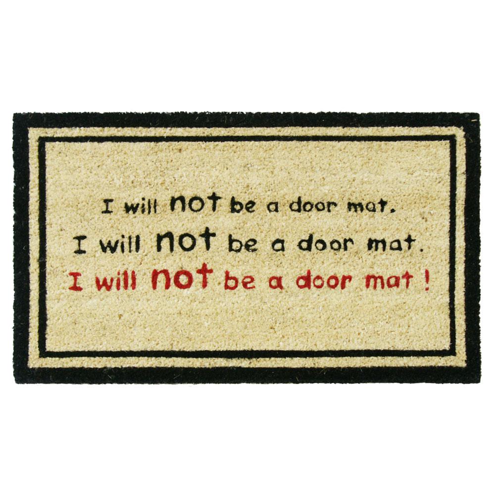 Rubber-Cal I Will Not Be a Door Mat 18 inch x 30 inch Funny Door Mat by Rubber-Cal